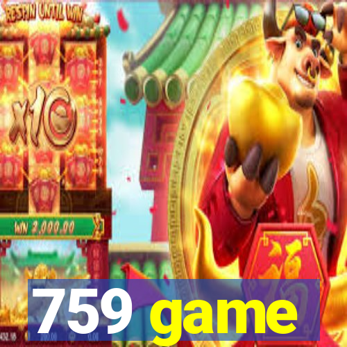 759 game